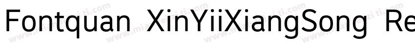 Fontquan XinYiiXiangSong Regula字体转换